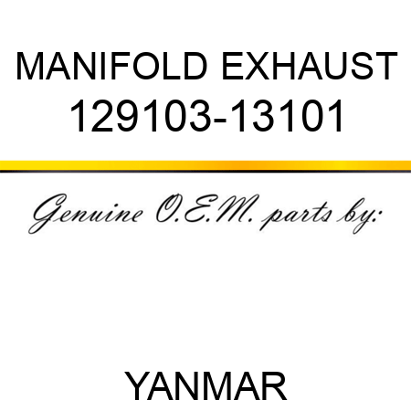 MANIFOLD, EXHAUST 129103-13101