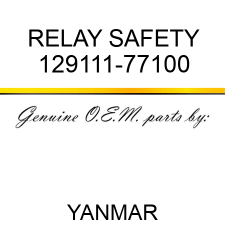 RELAY, SAFETY 129111-77100