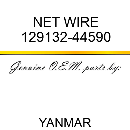 NET, WIRE 129132-44590