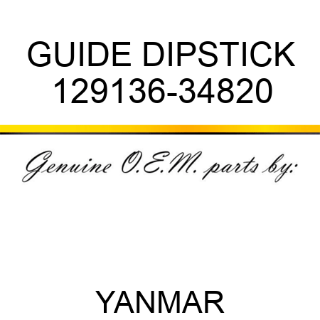 GUIDE, DIPSTICK 129136-34820