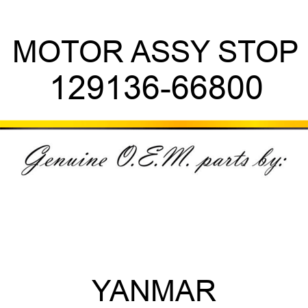 MOTOR ASSY, STOP 129136-66800