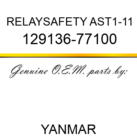 RELAY,SAFETY AST1-11 129136-77100