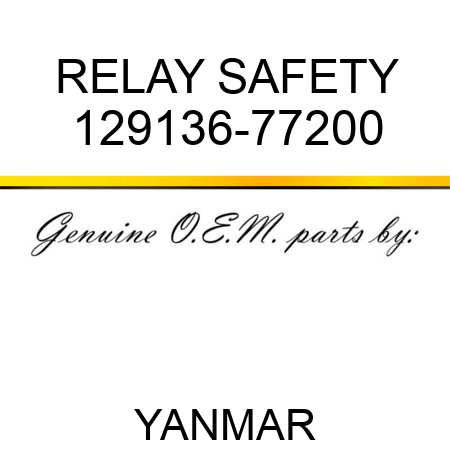 RELAY, SAFETY 129136-77200