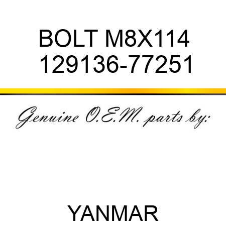 BOLT, M8X114 129136-77251