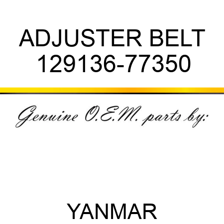 ADJUSTER, BELT 129136-77350
