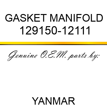GASKET, MANIFOLD 129150-12111