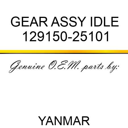 GEAR ASSY, IDLE 129150-25101