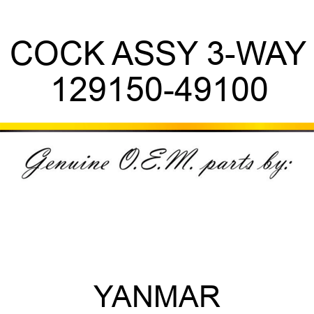 COCK ASSY, 3-WAY 129150-49100