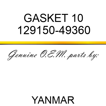GASKET, 10 129150-49360