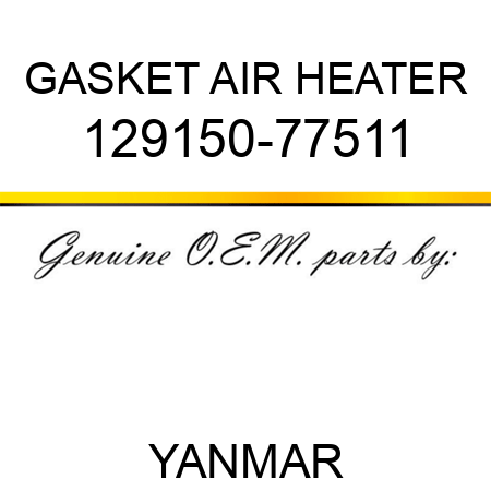 GASKET, AIR HEATER 129150-77511