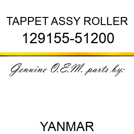 TAPPET ASSY, ROLLER 129155-51200