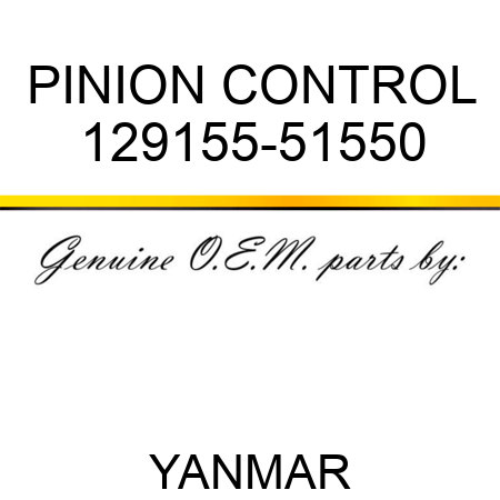 PINION, CONTROL 129155-51550