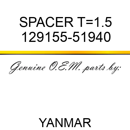 SPACER, T=1.5 129155-51940