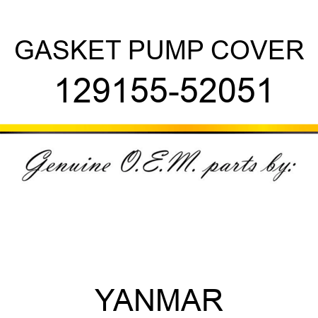 GASKET, PUMP COVER 129155-52051