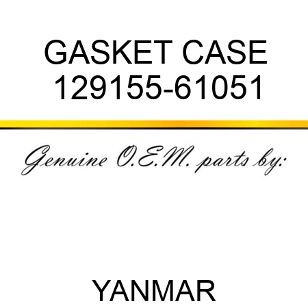 GASKET, CASE 129155-61051