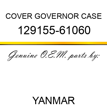 COVER, GOVERNOR CASE 129155-61060