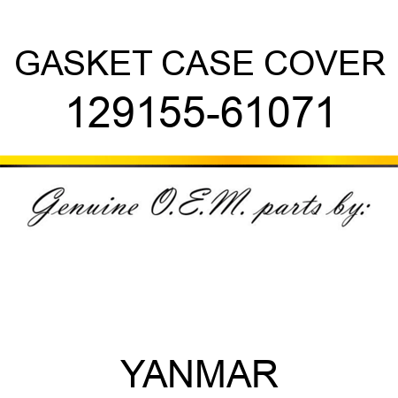 GASKET, CASE COVER 129155-61071