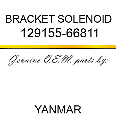 BRACKET, SOLENOID 129155-66811