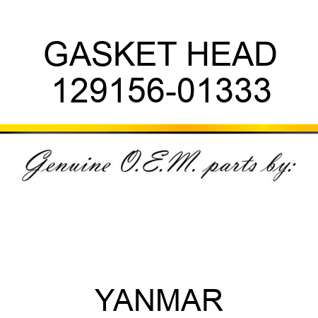 GASKET, HEAD 129156-01333