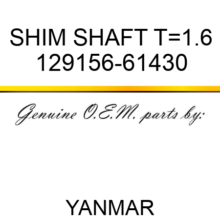 SHIM, SHAFT T=1.6 129156-61430