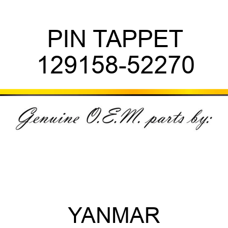 PIN, TAPPET 129158-52270