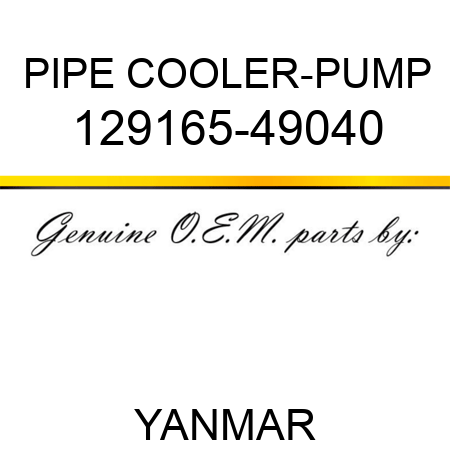 PIPE, COOLER-PUMP 129165-49040
