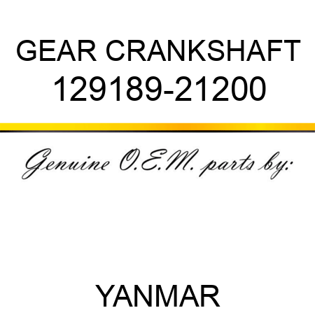 GEAR, CRANKSHAFT 129189-21200