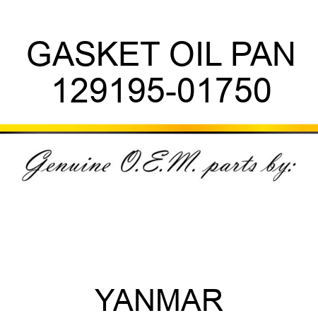 GASKET, OIL PAN 129195-01750