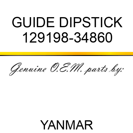 GUIDE, DIPSTICK 129198-34860