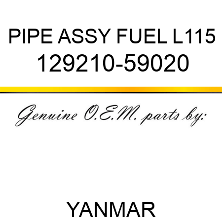 PIPE ASSY, FUEL L115 129210-59020