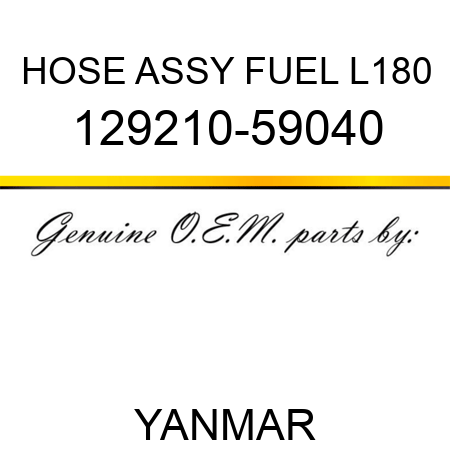 HOSE ASSY, FUEL L180 129210-59040