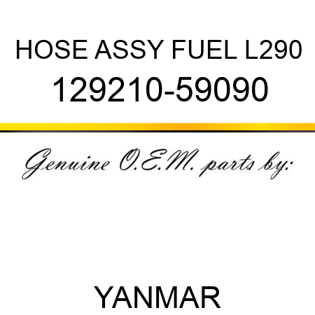 HOSE ASSY, FUEL L290 129210-59090