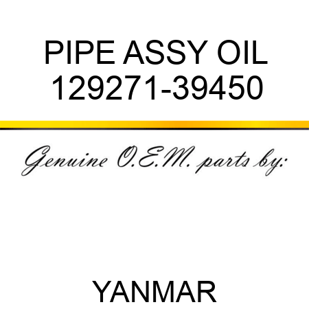 PIPE ASSY, OIL 129271-39450