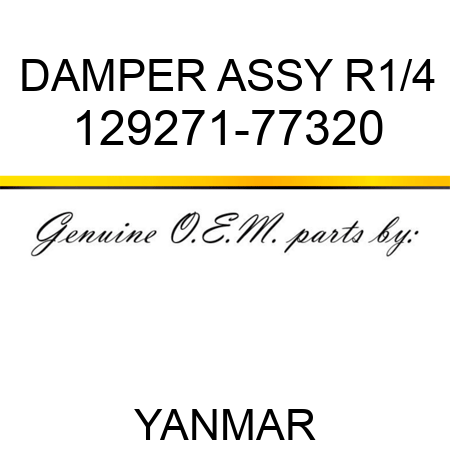 DAMPER ASSY, R1/4 129271-77320