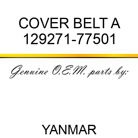 COVER, BELT A 129271-77501
