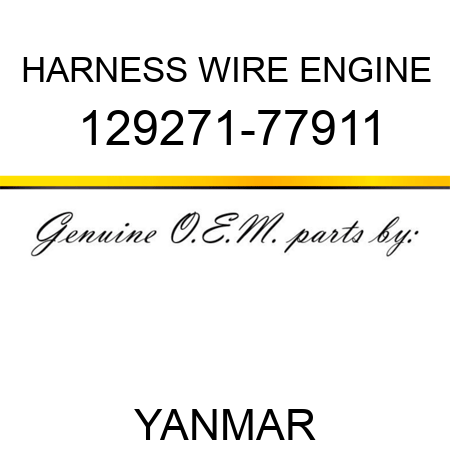 HARNESS, WIRE ENGINE 129271-77911
