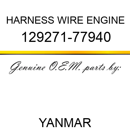 HARNESS, WIRE ENGINE 129271-77940