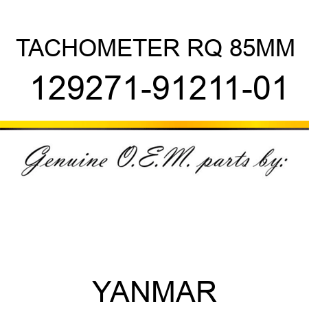 TACHOMETER RQ 85MM 129271-91211-01
