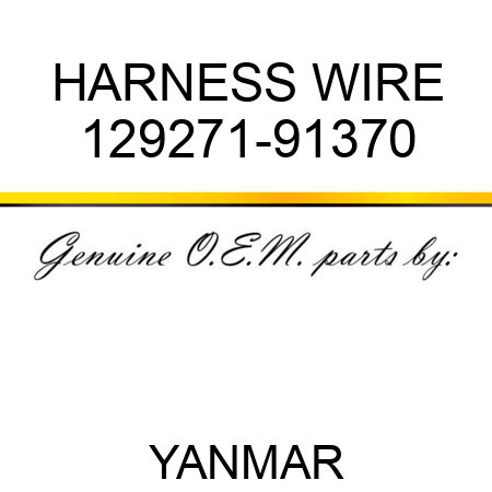 HARNESS, WIRE 129271-91370
