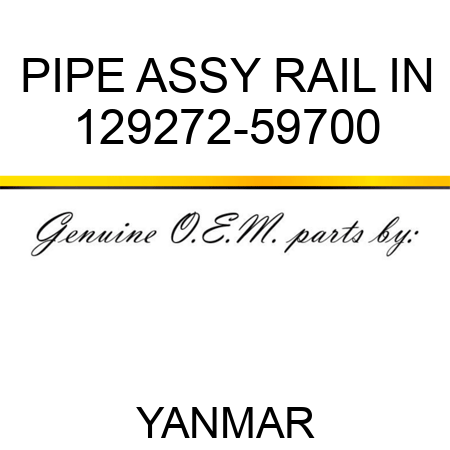 PIPE ASSY, RAIL IN 129272-59700