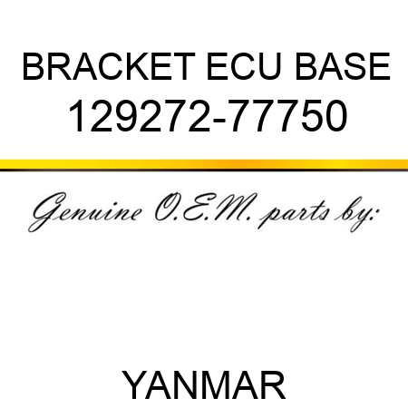 BRACKET, ECU BASE 129272-77750