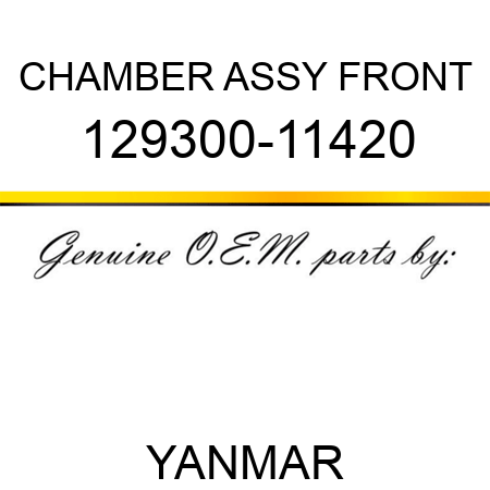 CHAMBER ASSY, FRONT 129300-11420