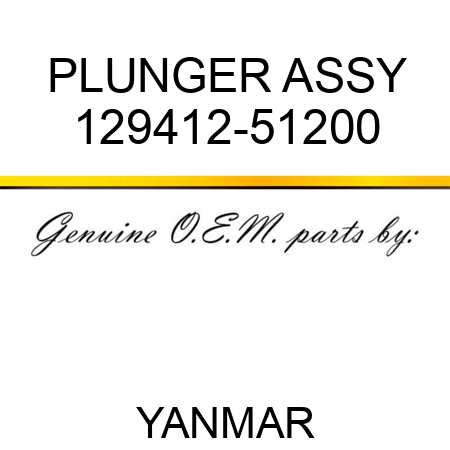 PLUNGER ASSY 129412-51200