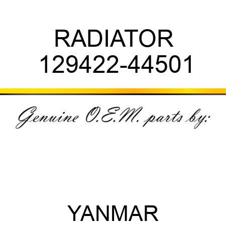 RADIATOR 129422-44501