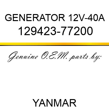 GENERATOR, 12V-40A 129423-77200