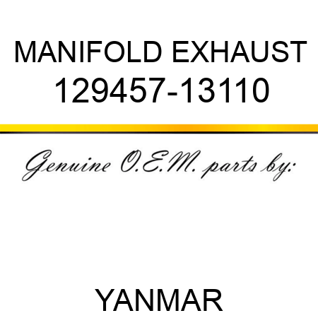 MANIFOLD, EXHAUST 129457-13110