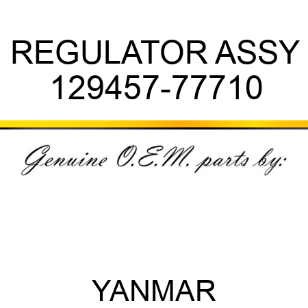 REGULATOR ASSY 129457-77710