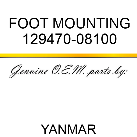FOOT, MOUNTING 129470-08100