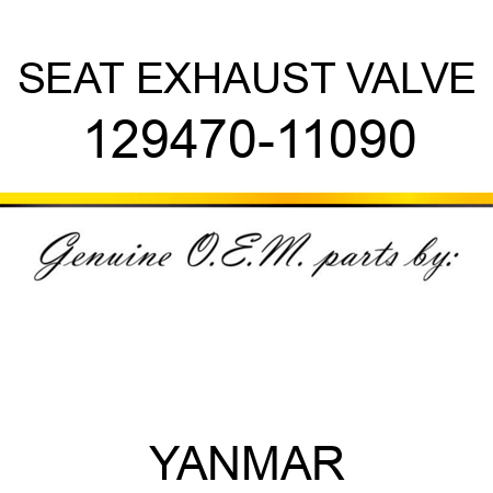 SEAT, EXHAUST VALVE 129470-11090