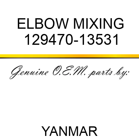 ELBOW, MIXING 129470-13531